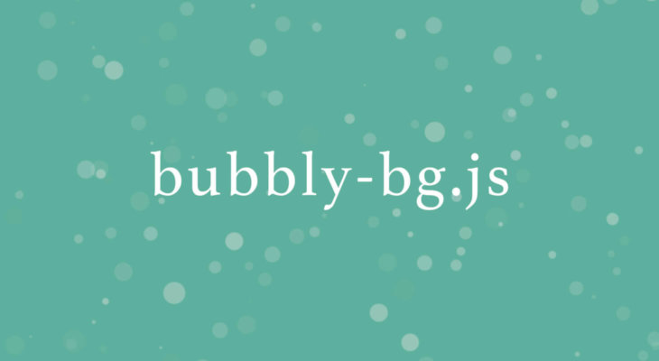 Javascript パーティクルの背景アニメーションを実装できる Bubbly Bg の使い方 Misoblog